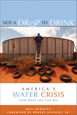 Not a Drop to Drink: America’s Water Crisis (and What You Can Do) | O#Environment