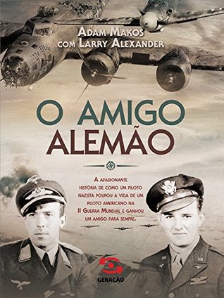 O Amigo Alemão | O#WorldWarII