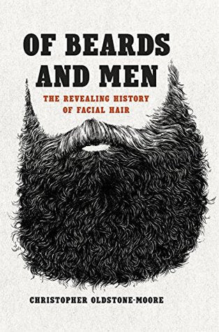 Of Beards and Men: The Revealing History of Facial Hair | O#Sociology