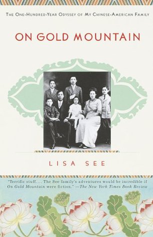 On Gold Mountain: The One-Hundred-Year Odyssey of My Chinese-American Family | O#Autobiography