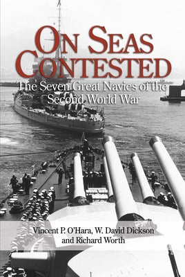 On Seas Contested: The Seven Great Navies of the Second World War | O#MilitaryHistory