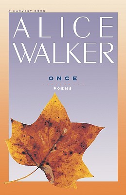 Once by Alice Walker | O#Poetry