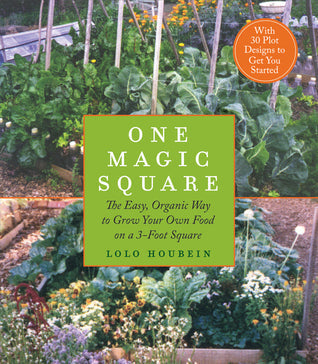 One Magic Square: The Easy, Organic Way to Grow Your Own Food on a 3-Foot Square | O#Environment