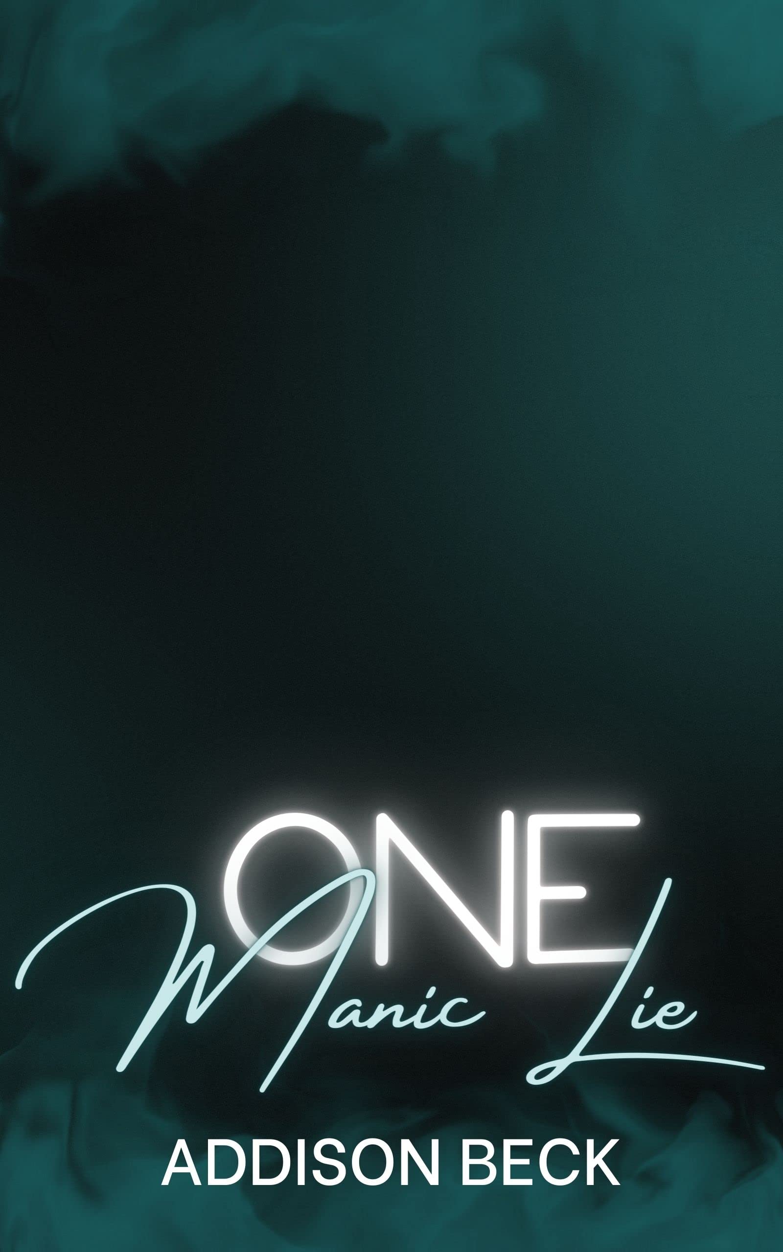 One Manic Lie (One Lie Book 2) | O#MentalHealth