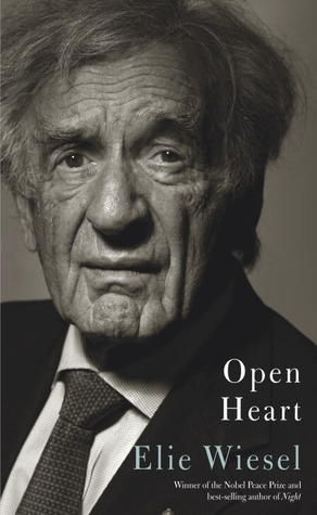 Open Heart by Elie Wiesel | O#Autobiography