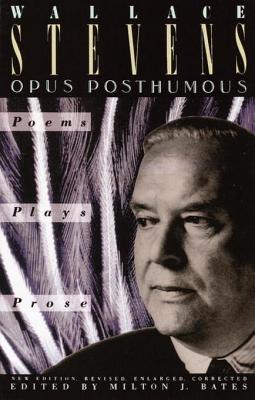 Opus Posthumous: Poems, Plays, Prose | O#Poetry