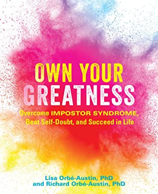 Own Your Greatness: Overcome Impostor Syndrome, Beat Self-Doubt, and Succeed in Life | O#Health