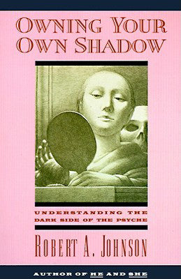 Owning Your Own Shadow: Understanding the Dark Side of the Psyche | O#MentalHealth