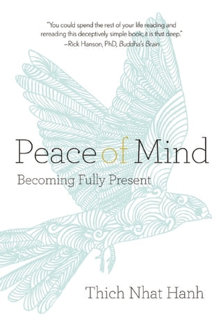 Peace of Mind: Becoming Fully Present | O#Religion