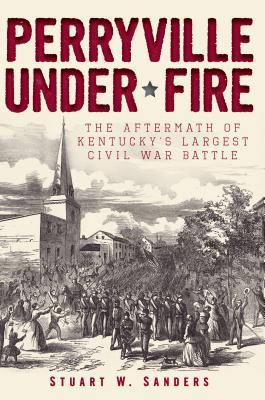 Perryville Under Fire: The Aftermath of Kentucky’s Largest Civil War Battle | O#MilitaryHistory