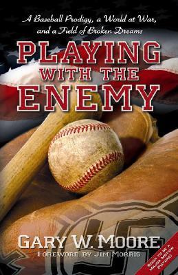 Playing With the Enemy: A Baseball Prodigy, a World at War, and a Field of Broken Dreams | O#WorldWarII