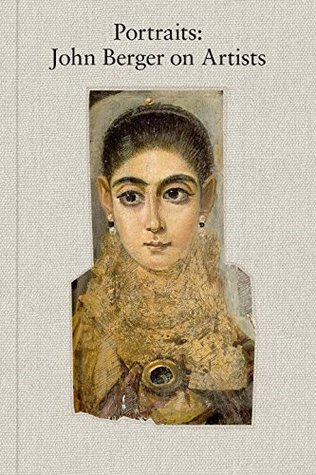 Portraits: John Berger on Artists | O#ArtArchives