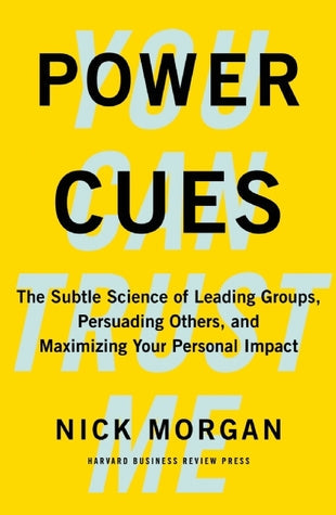 Power Cues: The Subtle Science of Leading Groups, Persuading Others, and Maximizing Your Personal Impact | O#MANAGEMENT