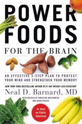 Power Foods for the Brain: An Effective 3-Step Plan to Protect Your Mind and Strengthen Your Memory | O#Health