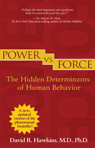 Power vs. Force: The Hidden Determinants of Human Behavior | O#Science
