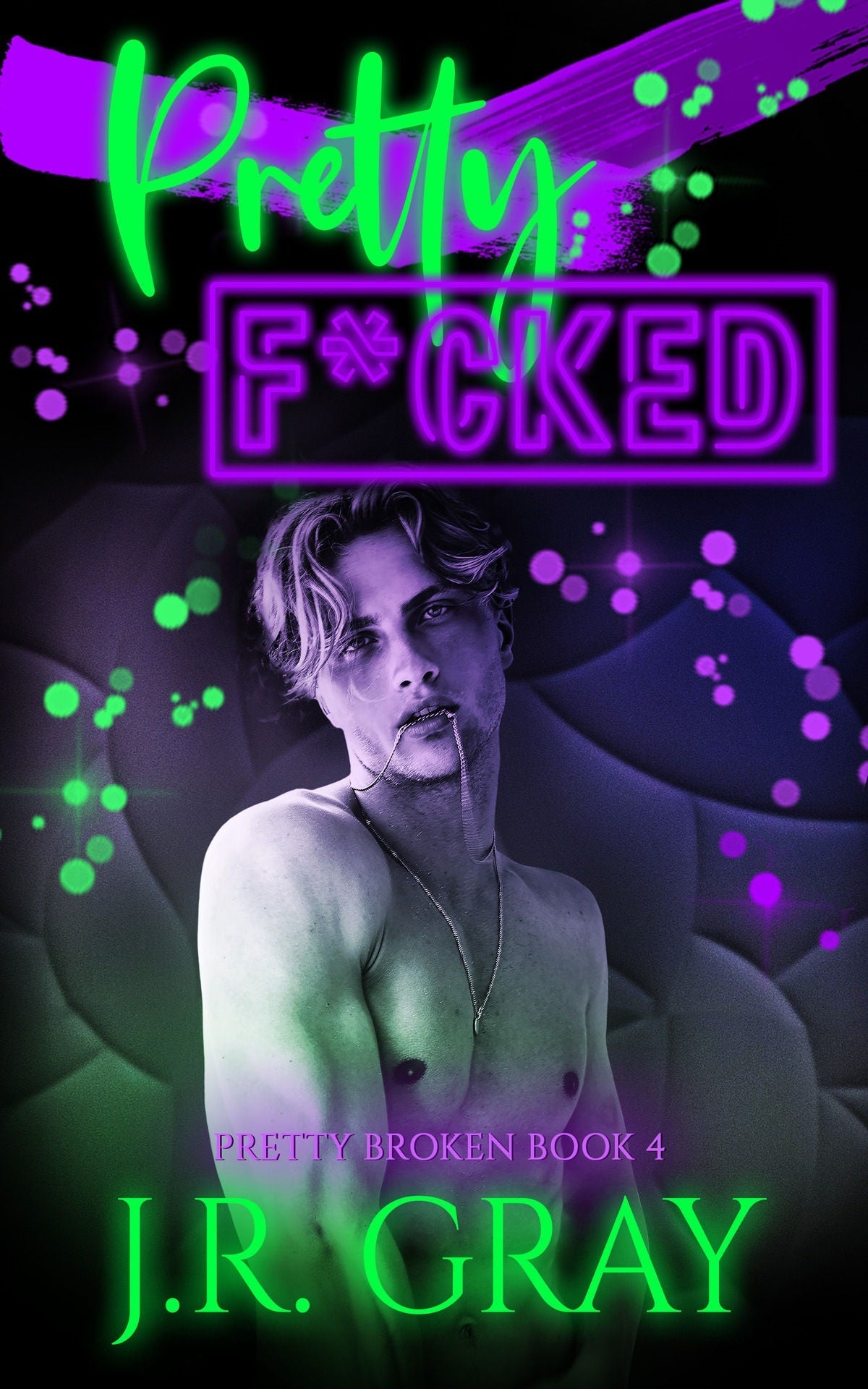 Pretty F*cked (Pretty Broken #4) | O#MentalHealth