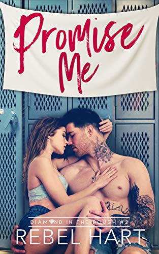 Promise Me (Diamond in the Rough #2) | O#MentalHealth