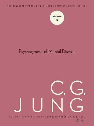 Psychogenesis of Mental Disease (Collected Works, Vol 3) | O#Psychology