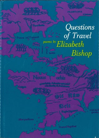 Questions of Travel by Elizabeth Bishop | O#Poetry