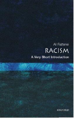 Racism: A Very Short Introduction | O#Sociology