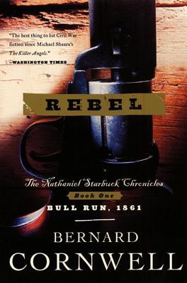 Rebel (The Starbuck Chronicles, #1) | O#CIVILWAR