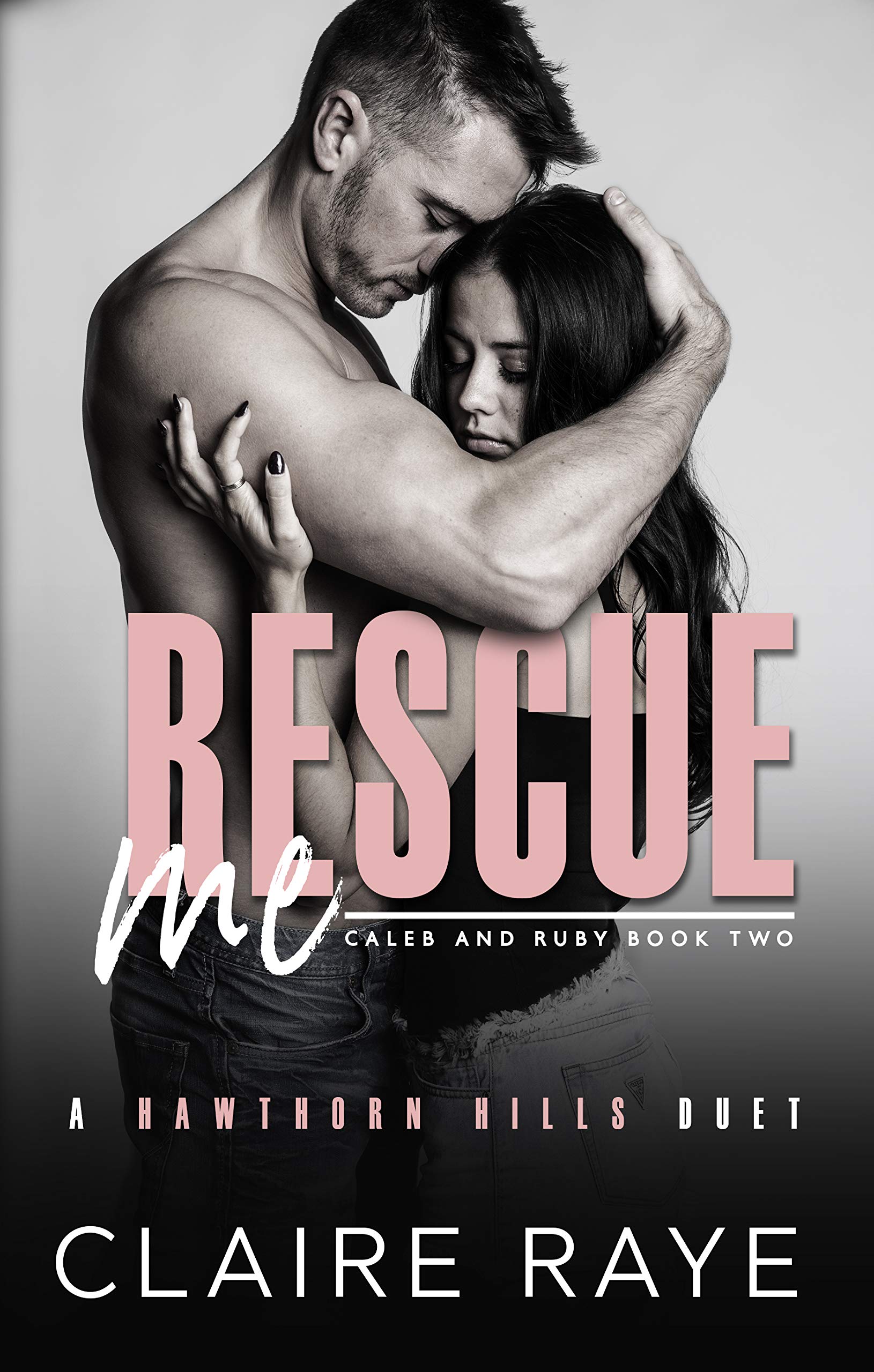 Rescue Me: Caleb and Ruby #2 | O#MentalHealth