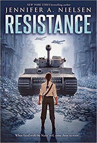 Resistance by Jennifer A. Nielsen | O#WorldWarII