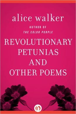 Revolutionary Petunias: And Other Poems | O#Poetry