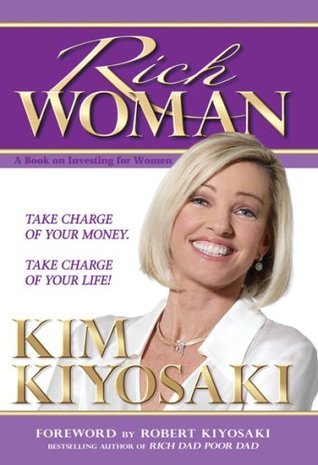 Rich Woman: A Book on Investing for Women, Take Charge Of Your Money, Take Charge Of Your Life | O#SelfHelp