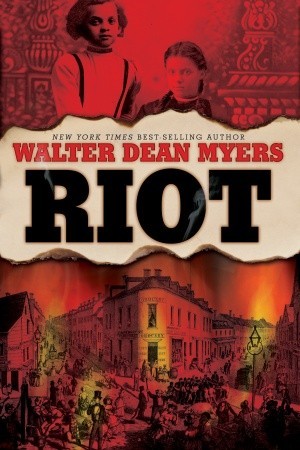 Riot by Walter Dean Myers | O#CIVILWAR