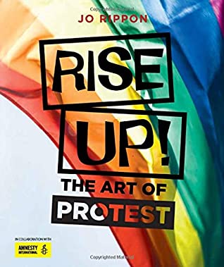 Rise Up! The Art of Protest | O#ArtArchives
