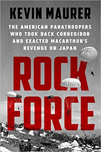 Rock Force: The American Paratroopers Who Took Back Corregidor and Exacted MacArthur’s Revenge on Japan | O#MilitaryHistory