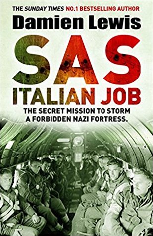 SAS Italian Job: The Secret Mission to Storm a Forbidden Nazi Fortress | O#MilitaryHistory