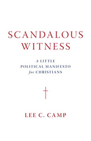 Scandalous Witness: A Little Political Manifesto for Christians | O#Religion