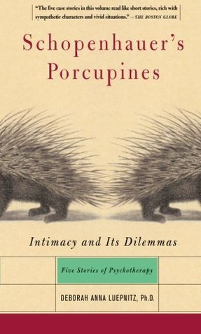 Schopenhauer’s Porcupines: Intimacy and Its Dilemmas | O#MentalHealth