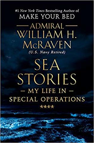 Sea Stories: My Life in Special Operations | O#Autobiography