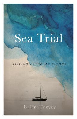 Sea Trial: Sailing After My Father | O#Travel