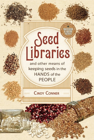 Seed Libraries: And Other Means of Keeping Seeds in the Hands of the People | O#Environment