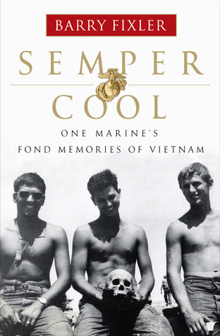 Semper Cool: One Marine’s Fond Memories of Vietnam | O#MilitaryHistory