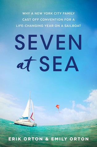 Seven at Sea: Why a New York City Family Cast Off Convention for a Life-Changing Year on a Sailboat | O#Travel