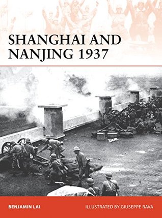 Shanghai and Nanjing 1937: Massacre on the Yangtze (Campaign) | O#MilitaryHistory