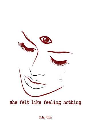 She Felt Like Feeling Nothing | O#Poetry