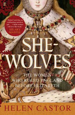 She-Wolves: The Women Who Ruled England Before Elizabeth | O#Medieval