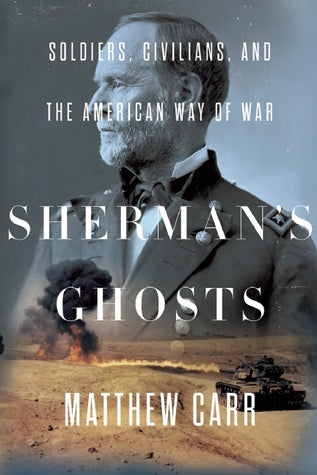 Sherman’s Ghosts: Soldiers, Civilians, and the American Way of War | O#MilitaryHistory