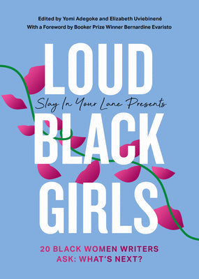 Slay in Your Lane Presents: Loud Black Girls | O#Sociology