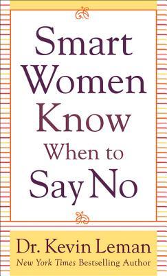 Smart Women Know When to Say No | O#Psychology