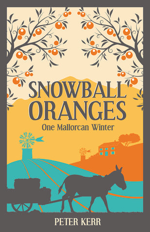 Snowball Oranges: One Mallorcan Winter | O#Travel