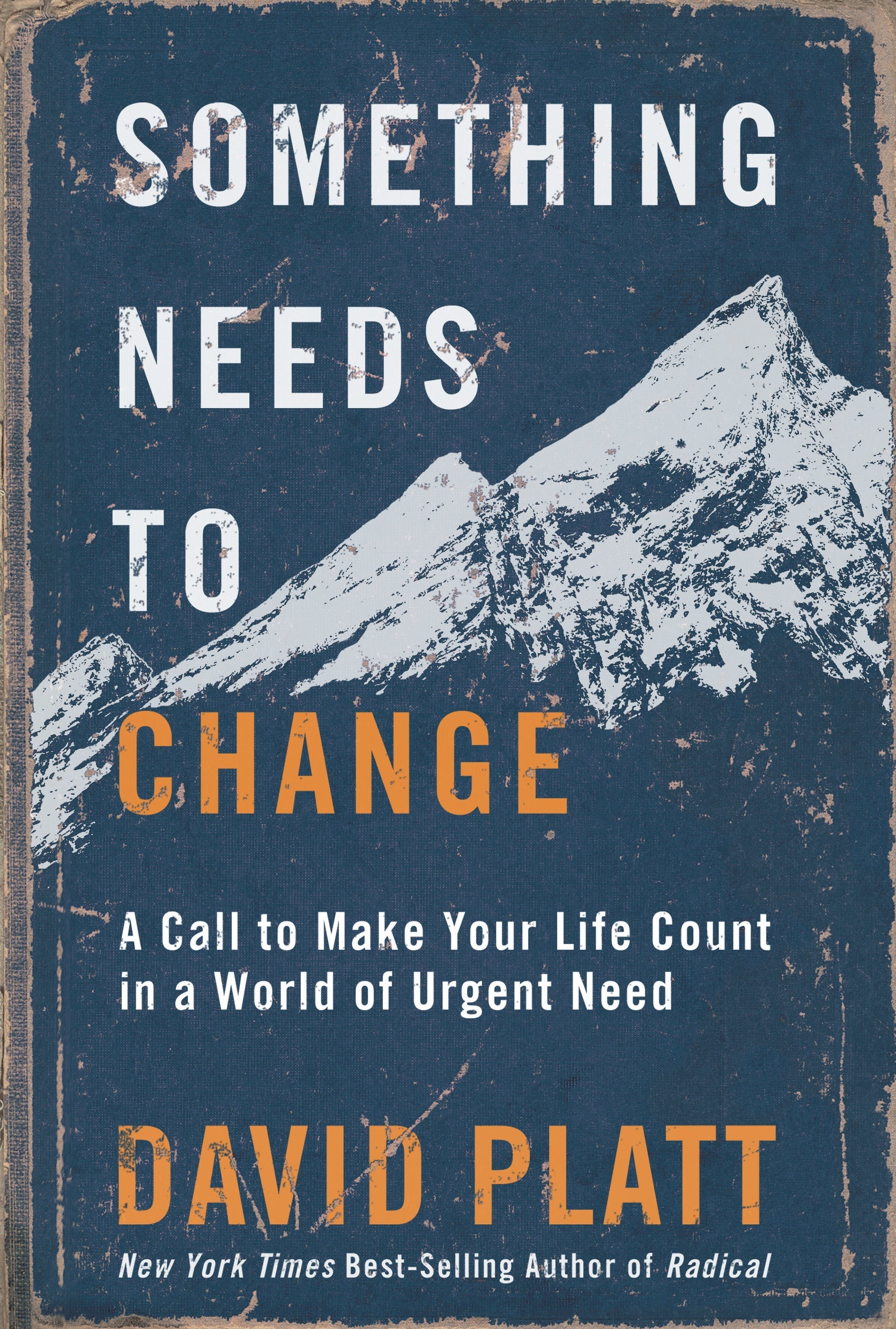 Something Needs to Change: A Call to Make Your Life Count in a World of Urgent Need | O#Autobiography