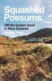 Squashed Possums: Off the beaten track in New Zealand | O#Travel