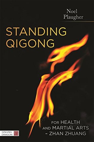 Standing Qigong for Health and Martial Arts – Zhan Zhuang | O#Health